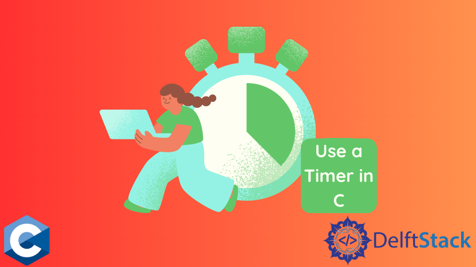 Use a Timer in C Delft Stack